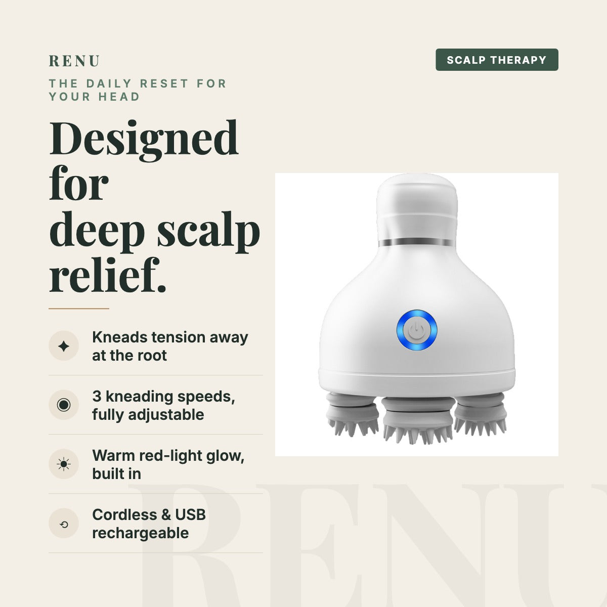 RENU Scalp Massager — designed for deep scalp relief
